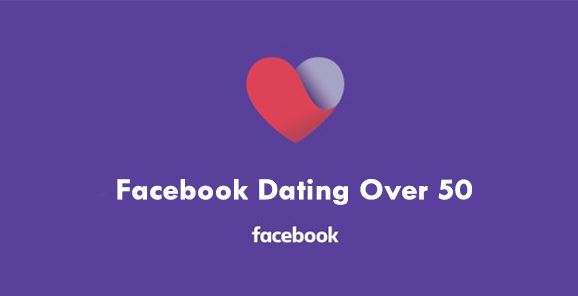 Facebook Dating Over 50